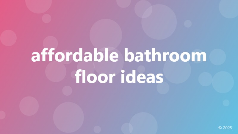 affordable bathroom floor ideas
