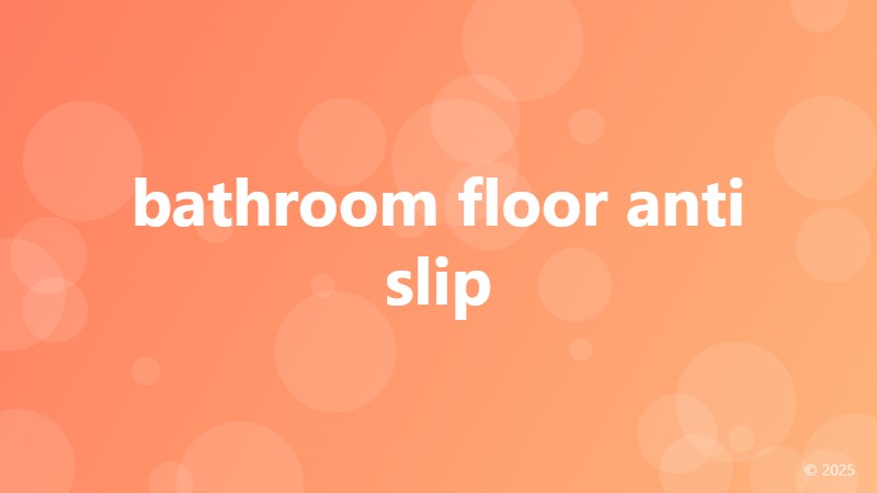 bathroom floor anti slip