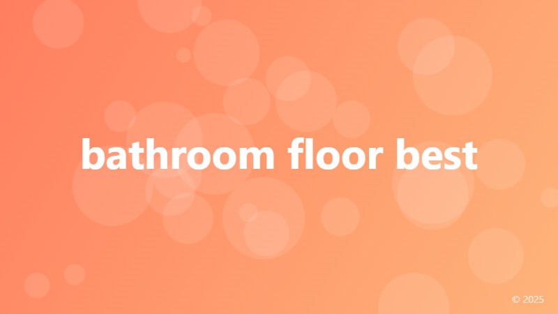 bathroom floor best