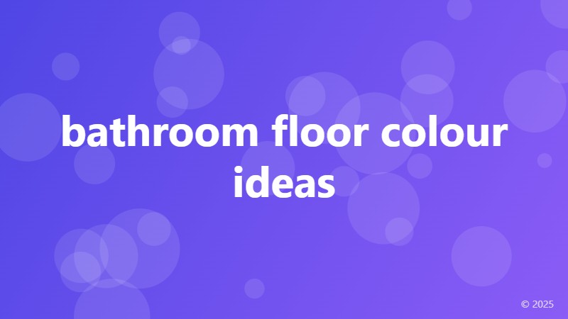 bathroom floor colour ideas