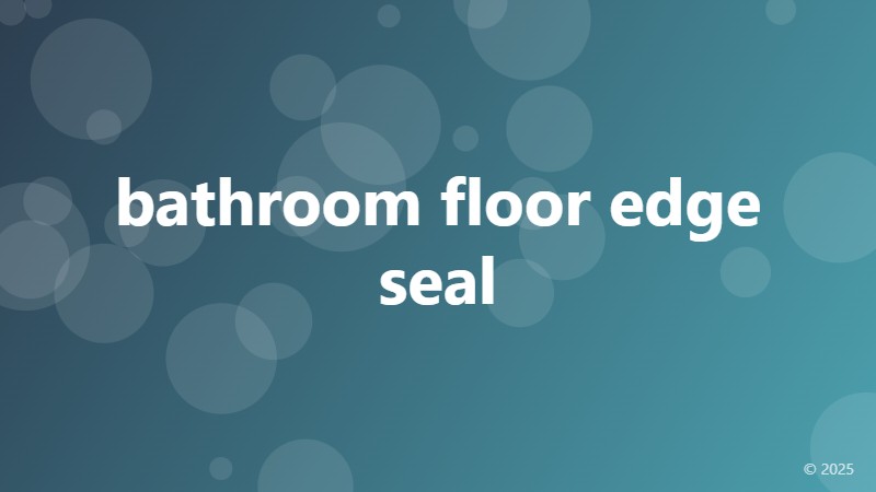 bathroom floor edge seal