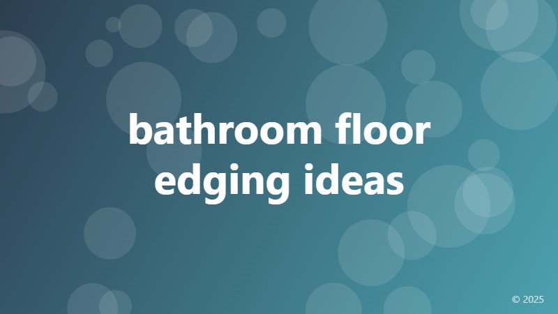 bathroom floor edging ideas