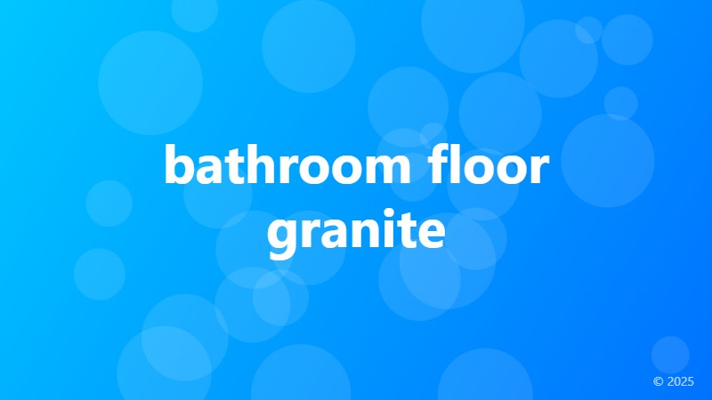 bathroom floor granite