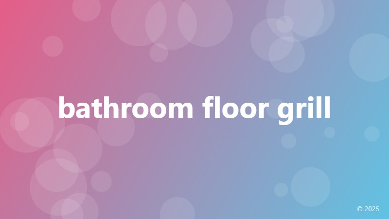 bathroom floor grill