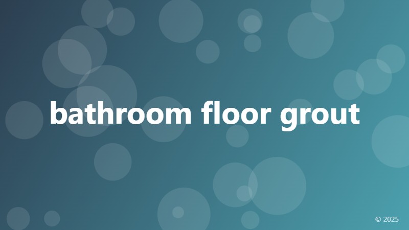 bathroom floor grout