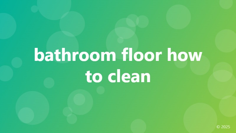 bathroom floor how to clean