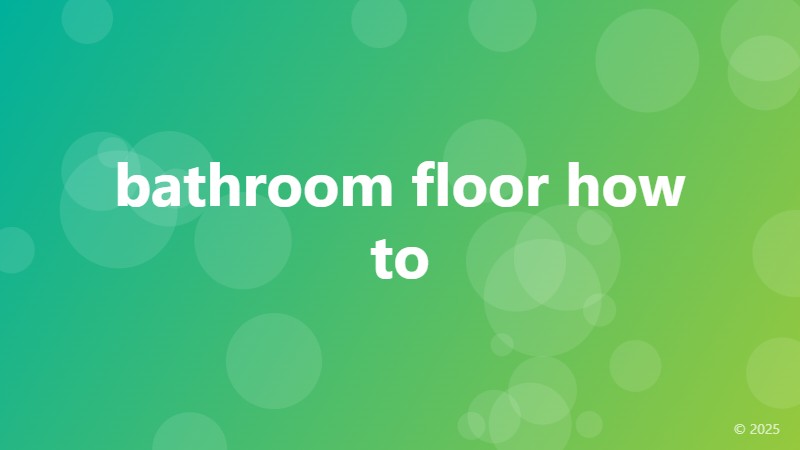bathroom floor how to