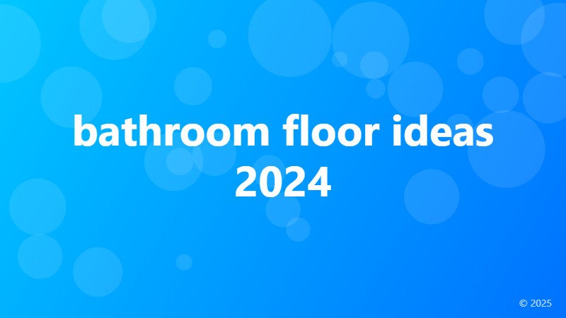 bathroom floor ideas 2024