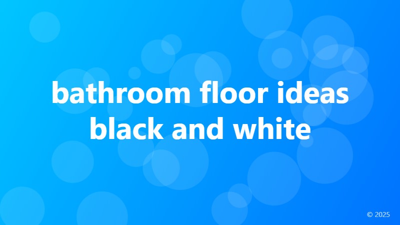 bathroom floor ideas black and white