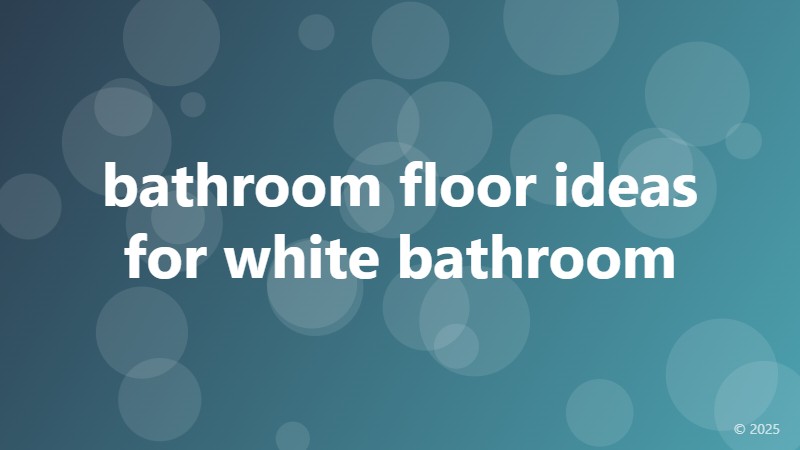 bathroom floor ideas for white bathroom