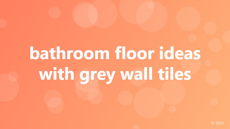 bathroom floor ideas with grey wall tiles