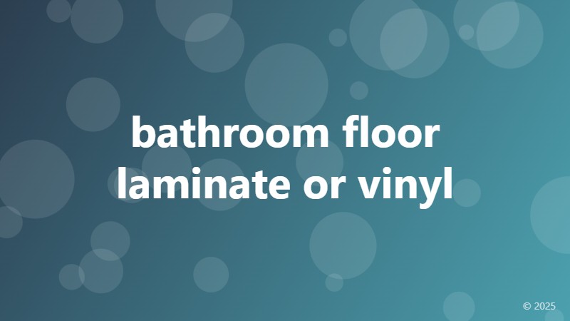 bathroom floor laminate or vinyl