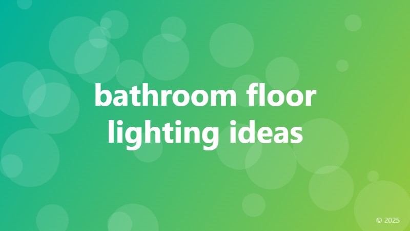 bathroom floor lighting ideas