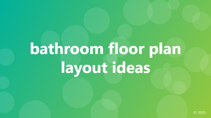 bathroom floor plan layout ideas