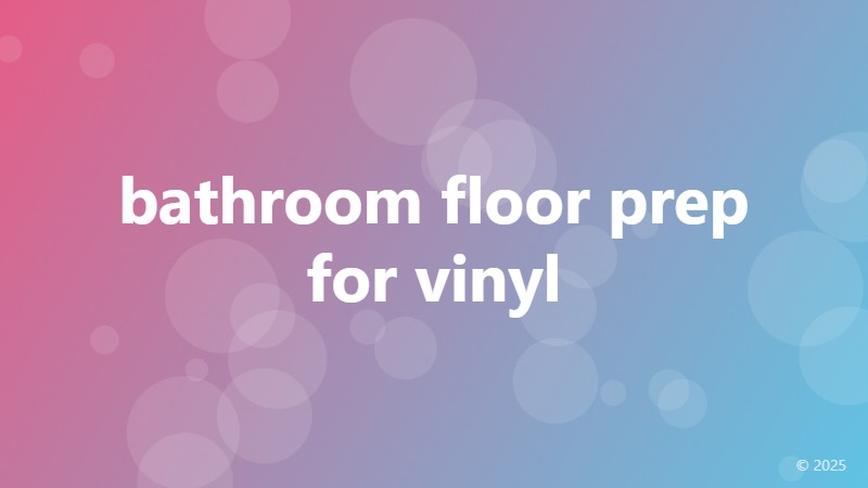 bathroom floor prep for vinyl