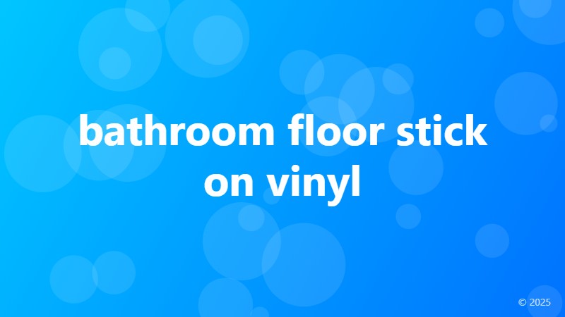 bathroom floor stick on vinyl