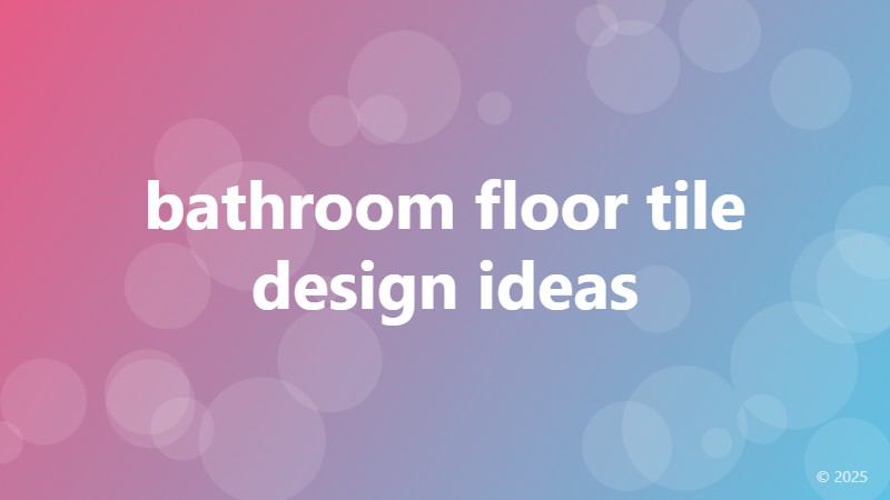 bathroom floor tile design ideas
