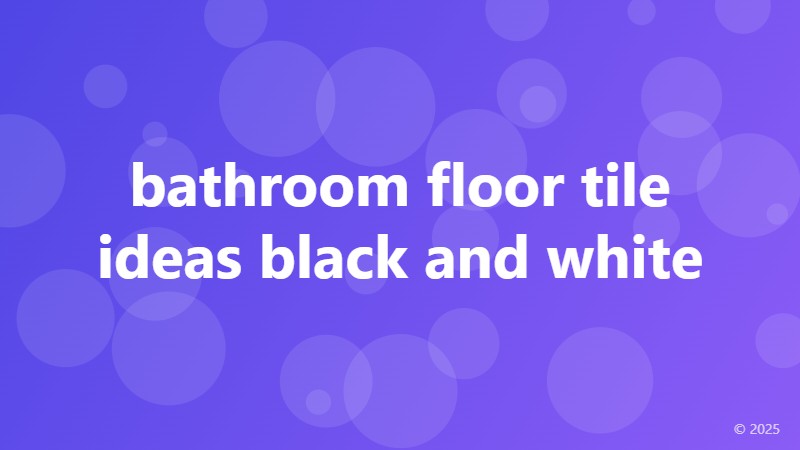 bathroom floor tile ideas black and white