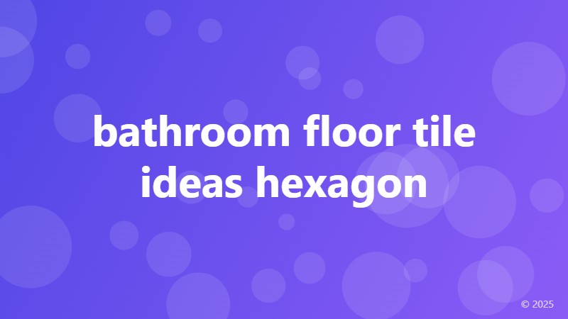 bathroom floor tile ideas hexagon