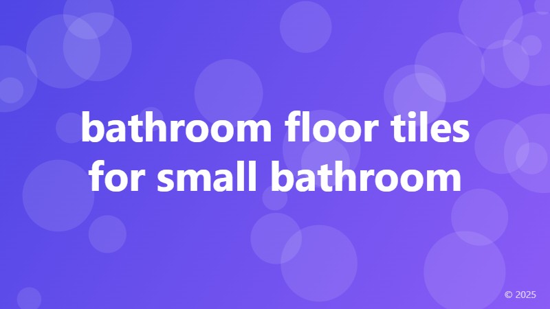 bathroom floor tiles for small bathroom