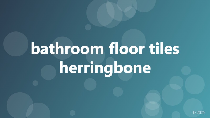 bathroom floor tiles herringbone