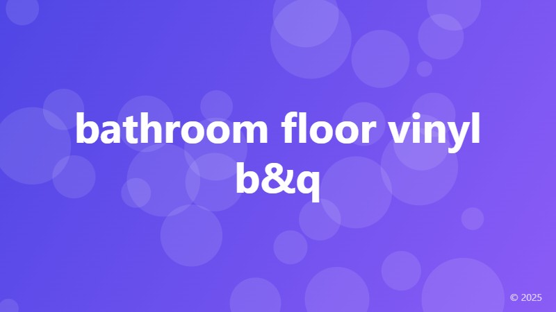 bathroom floor vinyl b&q