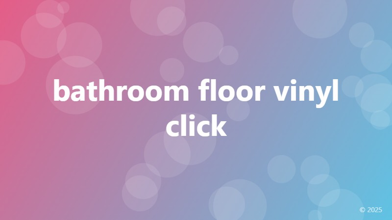 bathroom floor vinyl click