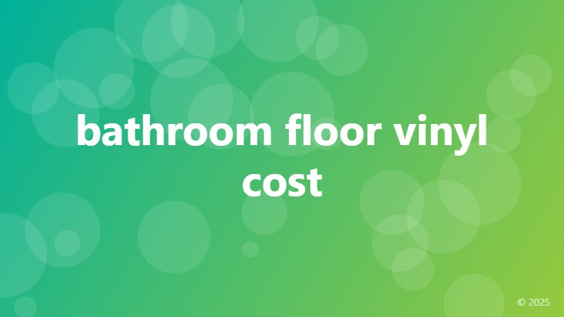 bathroom floor vinyl cost