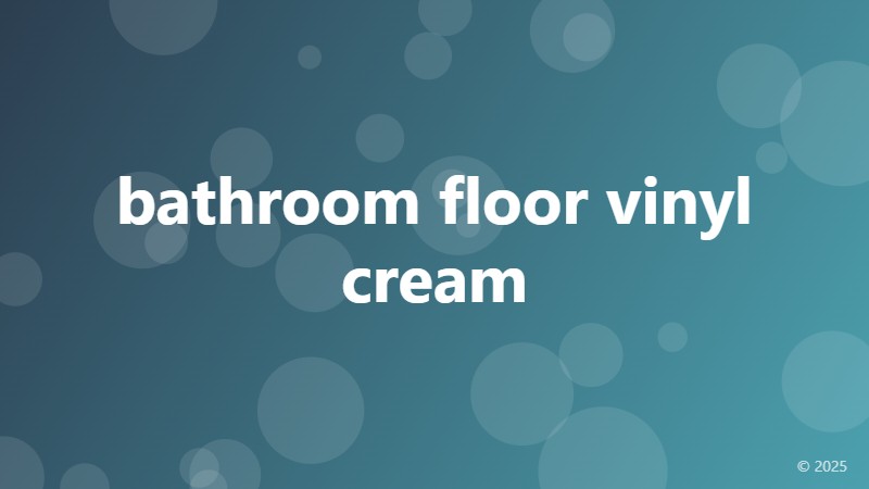 bathroom floor vinyl cream