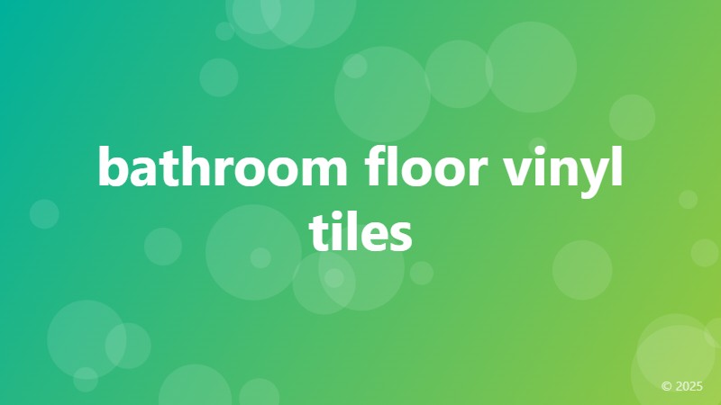 bathroom floor vinyl tiles