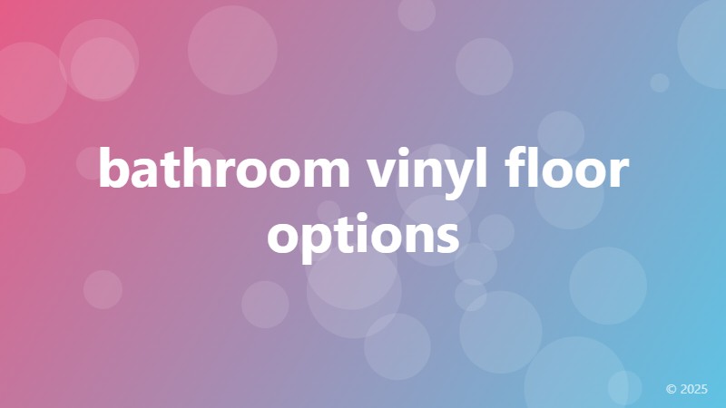 bathroom vinyl floor options