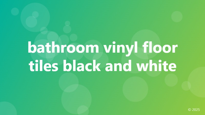 bathroom vinyl floor tiles black and white