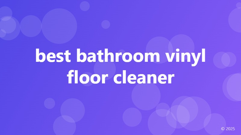 best bathroom vinyl floor cleaner