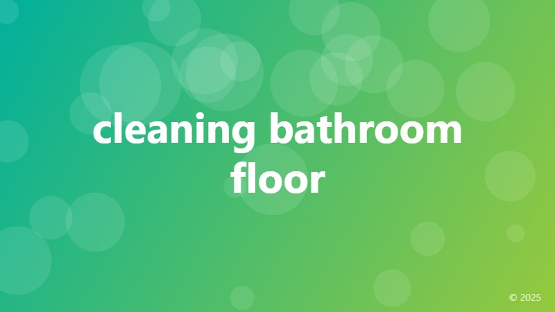 cleaning bathroom floor