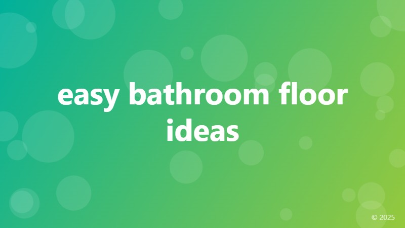 easy bathroom floor ideas