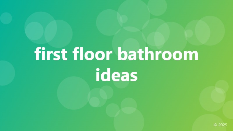 first floor bathroom ideas