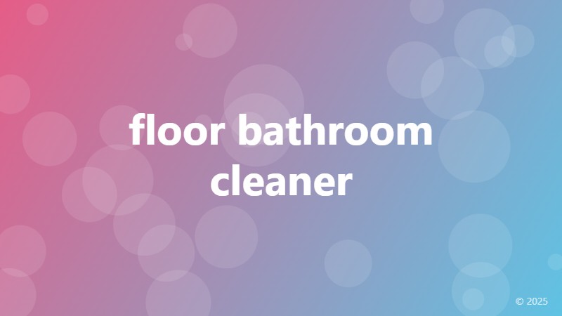 floor bathroom cleaner