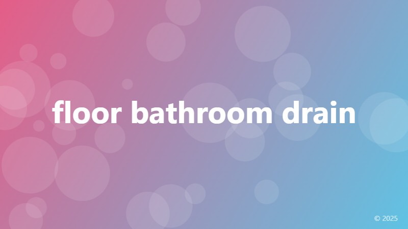 floor bathroom drain