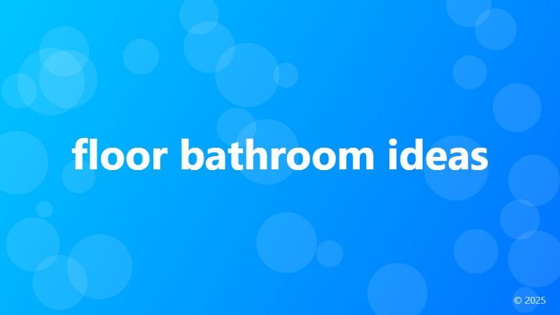 floor bathroom ideas