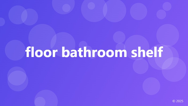 floor bathroom shelf