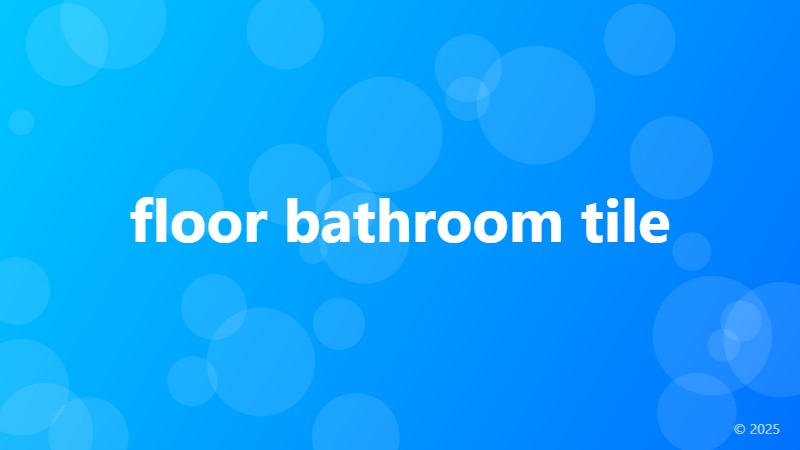 floor bathroom tile