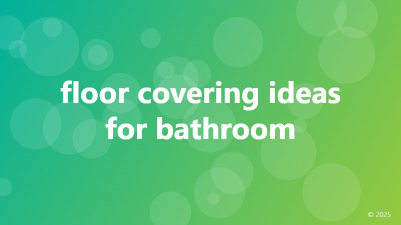 floor covering ideas for bathroom