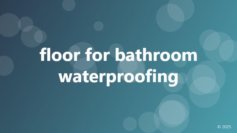 floor for bathroom waterproofing