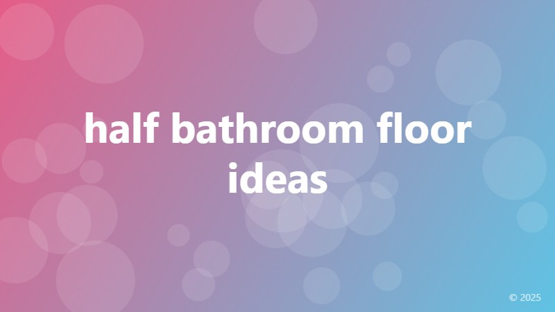 half bathroom floor ideas