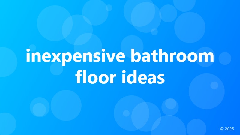 inexpensive bathroom floor ideas