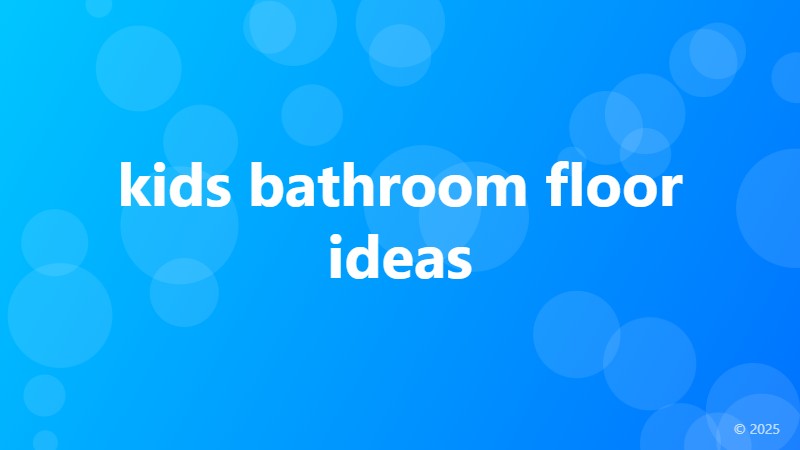 kids bathroom floor ideas