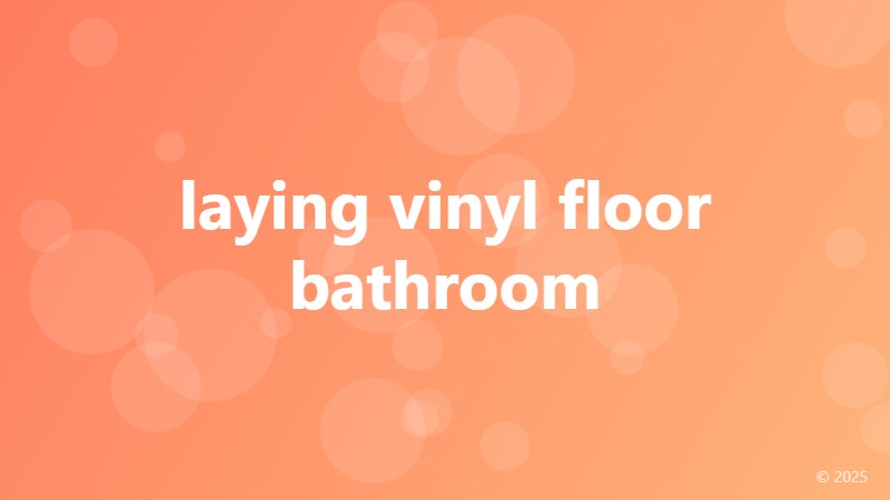 laying vinyl floor bathroom