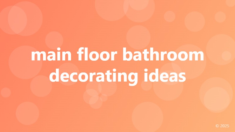 main floor bathroom decorating ideas