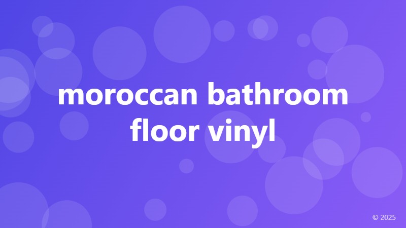 moroccan bathroom floor vinyl