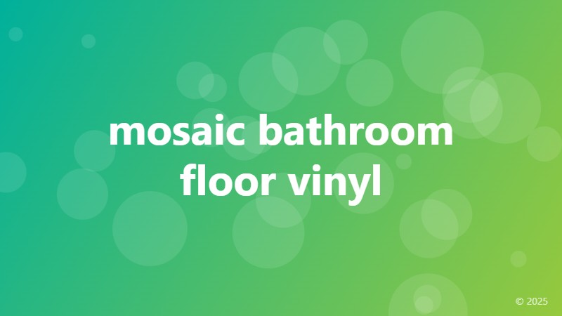 mosaic bathroom floor vinyl